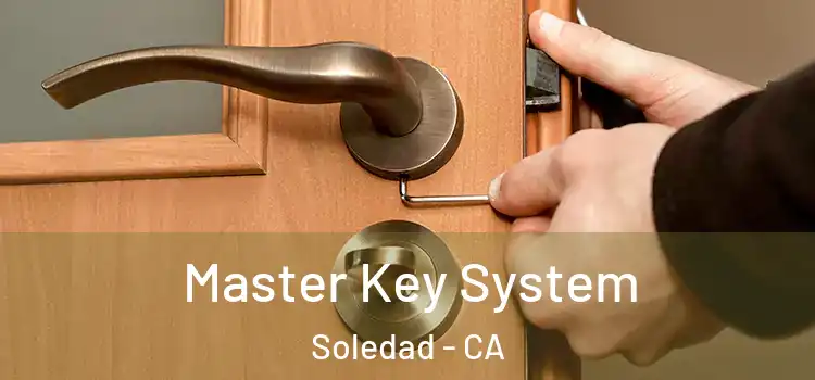 Master Key System Soledad - CA